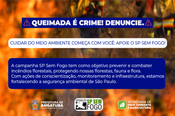 CUIDAR DO MEIO AMBIENTE COMEÇA COM VOCÊ: APOIE O SP SEM FOGO!