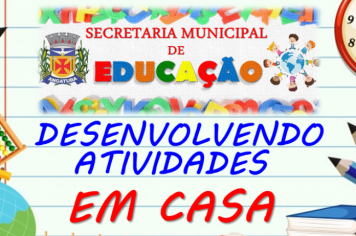 5ª POSTAGEM DE ATIVIDADES PARA SEREM REALIZADAS EM CASA