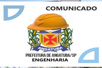 COMUNICADO DO SETOR DE ENGENHARIA AOS MUNÍCIPES