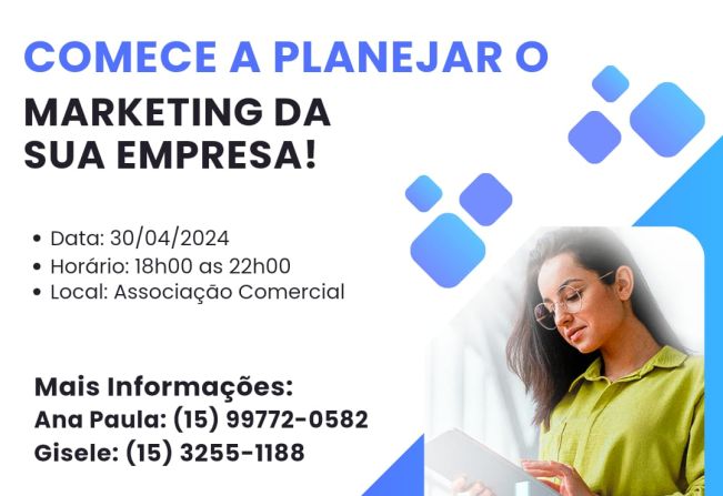 Abertas as inscrições para a oficina do Sebrae “Comece a Planejar o Marketing de sua Empresa”.*