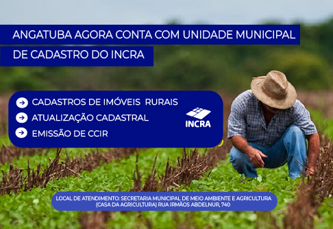 ANGATUBA AGORA CONTA COM UNIDADE MUNICIPAL DE CADASTRO DO INCRA